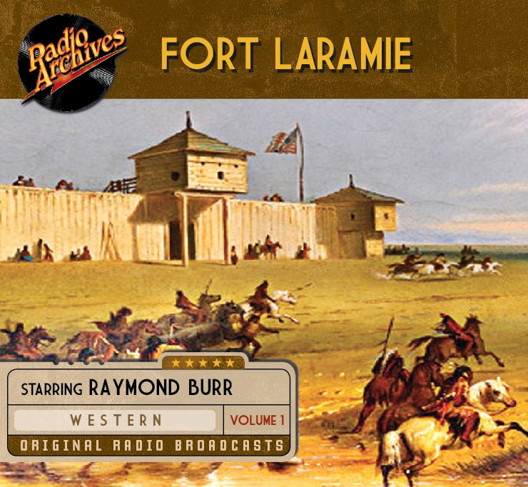Fort Laramie Old Time Radio Show